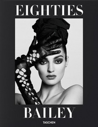 David Bailey. Eighties. Ediz. inglese - Librerie.coop David Bailey. Eighties. Ediz. inglese - Librerie.coop