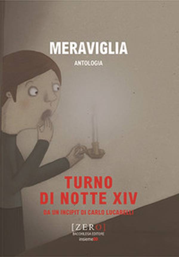 Meraviglia. Turno di notte XIV - Librerie.coop Meraviglia. Turno di notte XIV - Librerie.coop