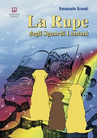 La rupe degli sguardi lontani - Librerie.coop