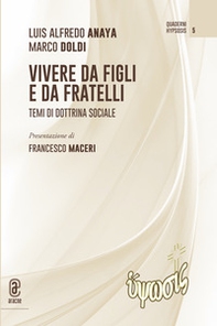 Vivere da figli e da fratelli. Temi di dottrina sociale - Librerie.coop