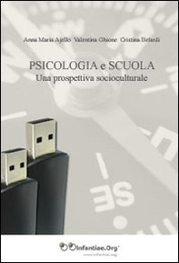 Psicologia e scuola. Una prospettiva socioculturale - Librerie.coop Psicologia e scuola. Una prospettiva socioculturale - Librerie.coop