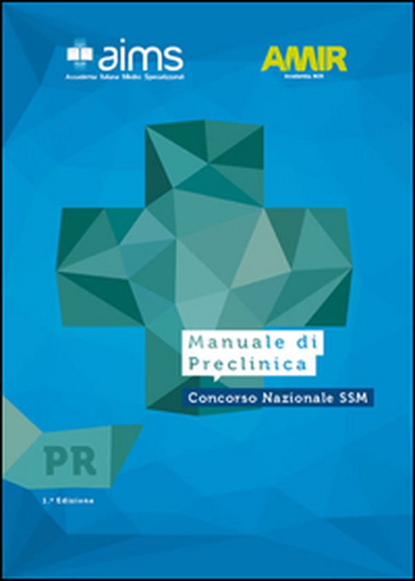 Manuale di preclinica. Concorso Nazionale SSM - Librerie.coop Manuale di preclinica. Concorso Nazionale SSM - Librerie.coop