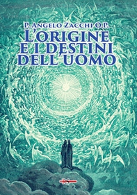L'origine e i destini dell'uomo - Librerie.coop