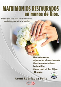 Matrimonios restaurados en manos de Dios - Librerie.coop