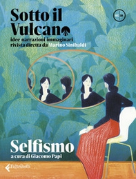 Sotto il vulcano. Idee/Narrazioni/Immaginari. Rivista trimestrale - Vol. 5 - Librerie.coop Sotto il vulcano. Idee/Narrazioni/Immaginari. Rivista trimestrale - Vol. 5 - Librerie.coop
