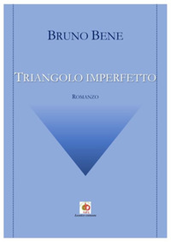 Triangolo imperfetto - Librerie.coop Triangolo imperfetto - Librerie.coop