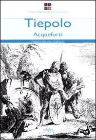 Tiepolo. Acqueforti-Capricci e scherzi - Librerie.coop