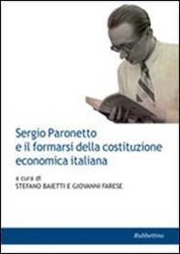 Sergio Paronetto e il formarsi della costituzione economica italiana - Librerie.coop