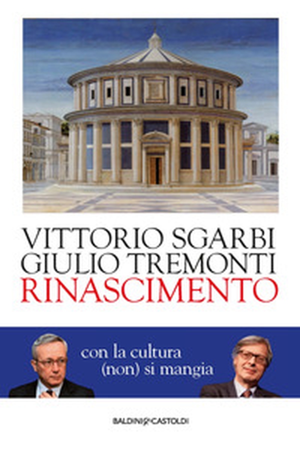 Rinascimento. Con la cultura (non) si mangia - Librerie.coop Rinascimento. Con la cultura (non) si mangia - Librerie.coop