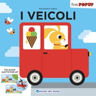 I veicoli. Primi pop-up - Librerie.coop