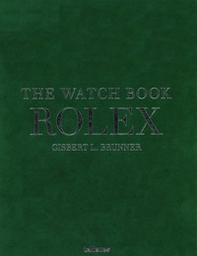 The watch book Rolex. Ediz. inglese, tedesca e francese - Librerie.coop