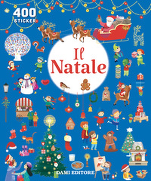 Natale. 400 stickers - Librerie.coop Natale. 400 stickers - Librerie.coop
