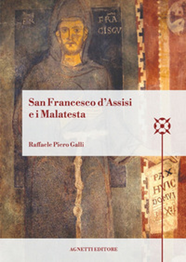 San Francesco d'Assisi e i Malatesta - Librerie.coop