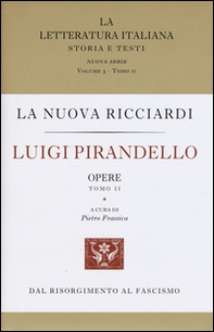 Luigi Pirandello. Opere. Vol. 1-2 - Librerie.coop