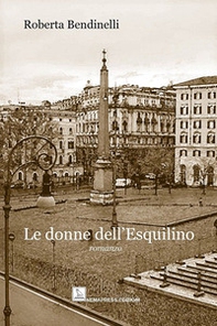 Le donne dell'Esquilino - Librerie.coop Le donne dell'Esquilino - Librerie.coop
