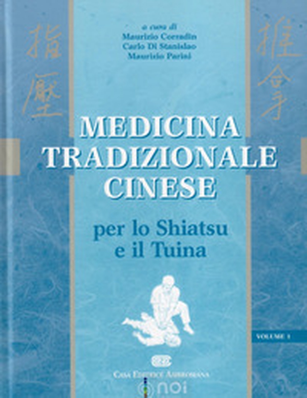Medicina tradizionale cinese. Per lo shiatsu e il tuina - Librerie.coop