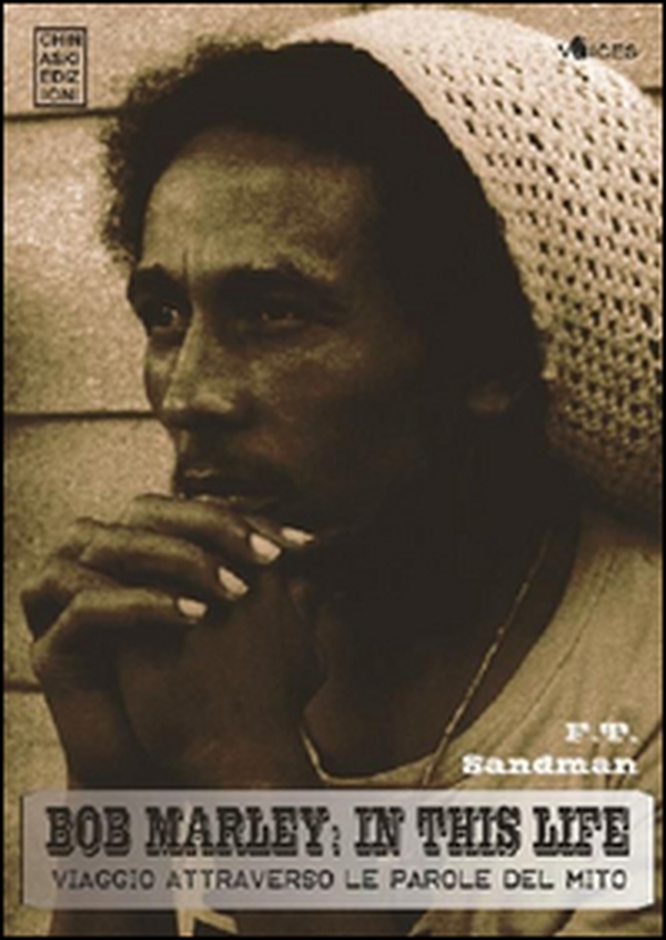 Bob Marley: in this life. Viaggio attraverso le parole del mito - Librerie.coop Bob Marley: in this life. Viaggio attraverso le parole del mito - Librerie.coop