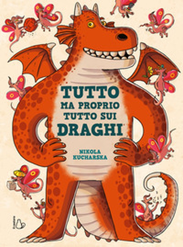 Tutto ma proprio tutto sui draghi - Librerie.coop Tutto ma proprio tutto sui draghi - Librerie.coop