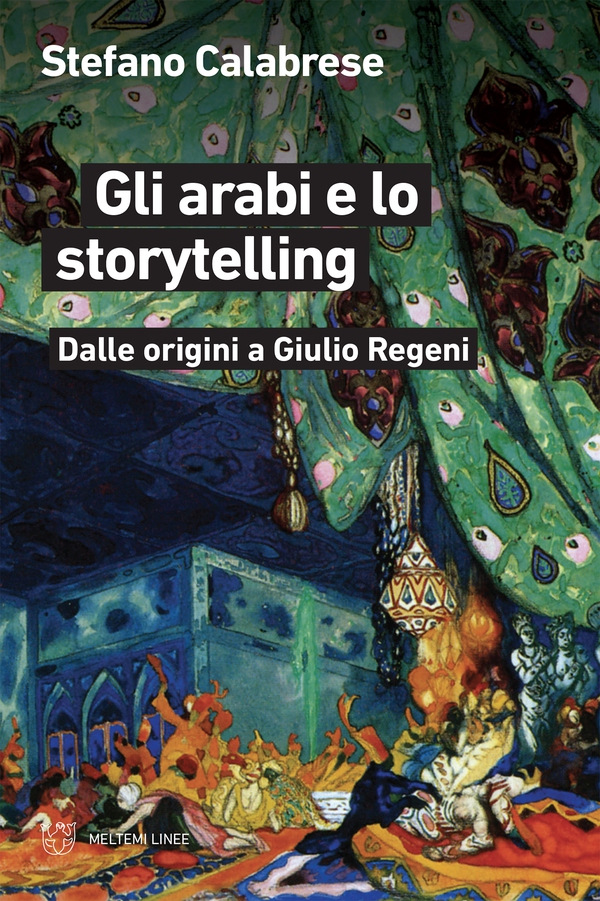 Gli arabi e lo storytelling - Librerie.coop Gli arabi e lo storytelling - Librerie.coop