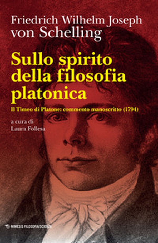 Sullo spirito della filosofia platonica. Il Timeo di Platone: commento manoscritto (1794) - Librerie.coop Sullo spirito della filosofia platonica. Il Timeo di Platone: commento manoscritto (1794) - Librerie.coop