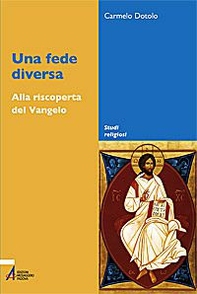 Una fede diversa. Alla riscoperta del Vangelo - Librerie.coop Una fede diversa. Alla riscoperta del Vangelo - Librerie.coop