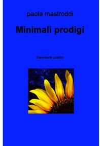 Minimali prodigi - Librerie.coop Minimali prodigi - Librerie.coop