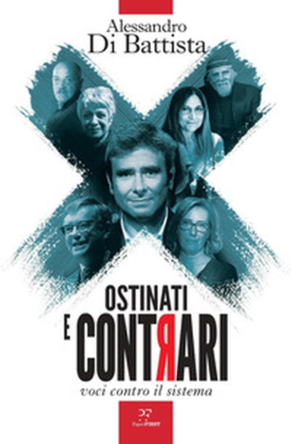 Ostinati e contrari. Voci contro il sistema - Librerie.coop Ostinati e contrari. Voci contro il sistema - Librerie.coop