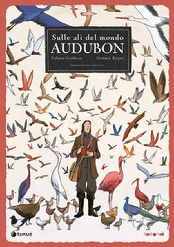 Audubon. Sulle ali del mondo - Librerie.coop Audubon. Sulle ali del mondo - Librerie.coop