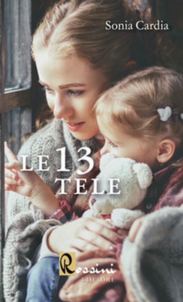 Le tredici tele - Librerie.coop Le tredici tele - Librerie.coop