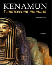 Kenamun. L'undicesima mummia - Librerie.coop