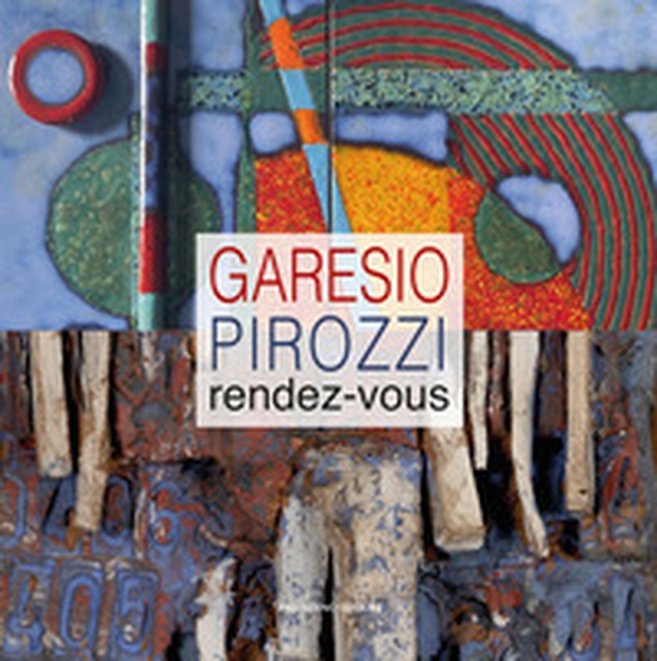 Garesio Pirozzi. Rendez-vous - Librerie.coop Garesio Pirozzi. Rendez-vous - Librerie.coop