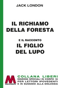 Il richiamo della foresta-Il figlio del lupo - Librerie.coop