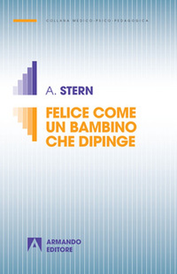 Felice come un bambino che dipinge - Librerie.coop Felice come un bambino che dipinge - Librerie.coop