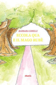 Eccola Qua e il mago Rubè - Librerie.coop