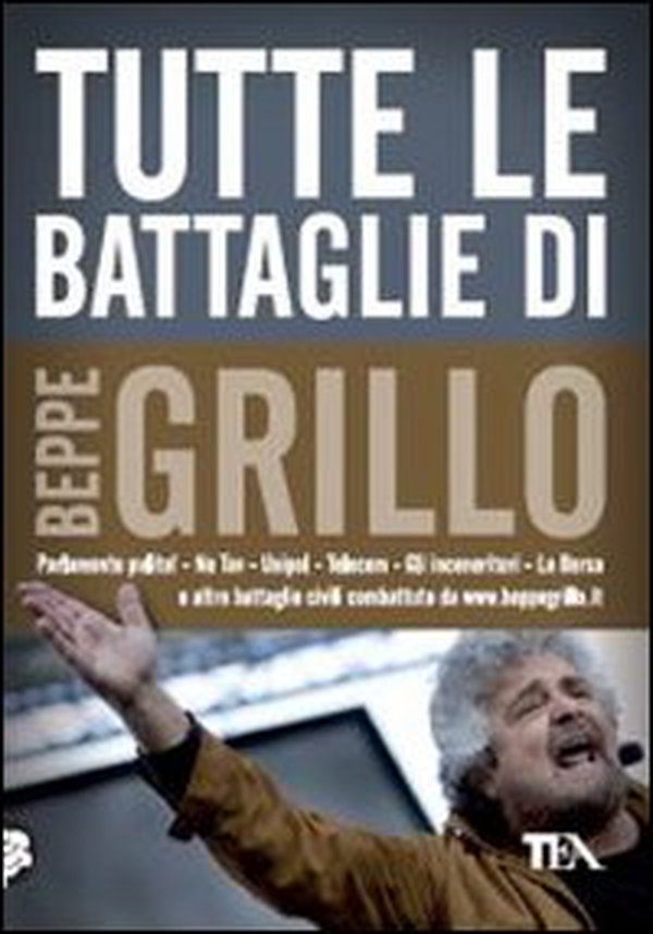 Tutte le battaglie di Beppe Grillo - Librerie.coop Tutte le battaglie di Beppe Grillo - Librerie.coop