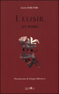 L'elisir. 171 haiku - Librerie.coop