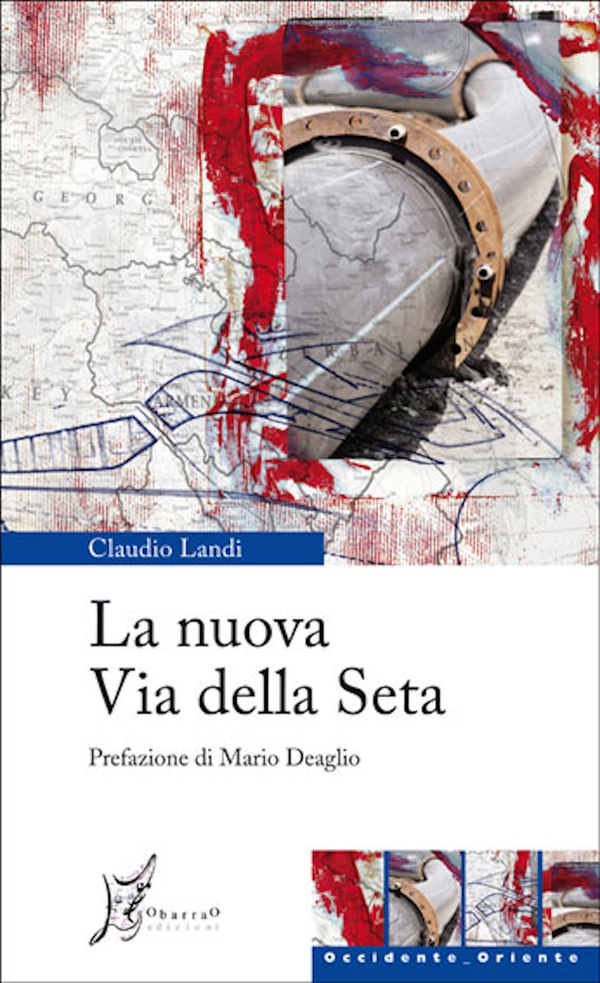 La nuova Via Della Seta - Librerie.coop La nuova Via Della Seta - Librerie.coop
