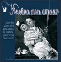 Nicotina mon amour. Cento foto di volti noti e gente comune sul voluttuoso piacere che va scomparendo - Librerie.coop