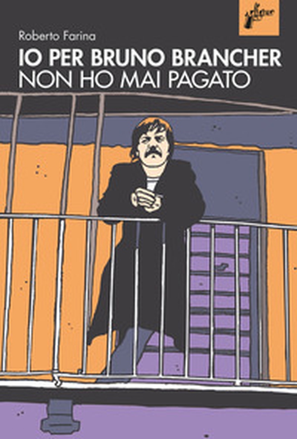 Io per Bruno Brancher non ho mai pagato - Librerie.coop Io per Bruno Brancher non ho mai pagato - Librerie.coop