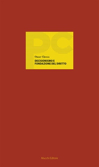 Decisionismo e fondazione del diritto - Librerie.coop Decisionismo e fondazione del diritto - Librerie.coop