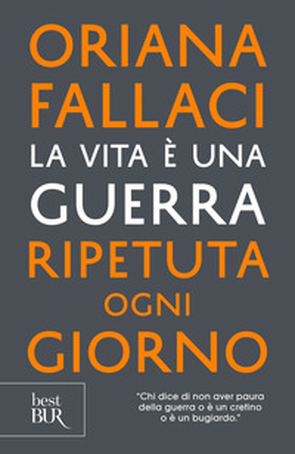 La vita è una guerra ripetuta ogni giorno - Librerie.coop La vita è una guerra ripetuta ogni giorno - Librerie.coop