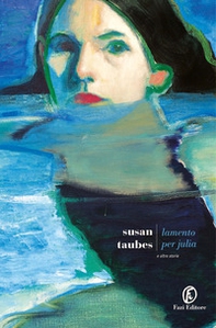 Lamento per Julia e altre storie - Librerie.coop