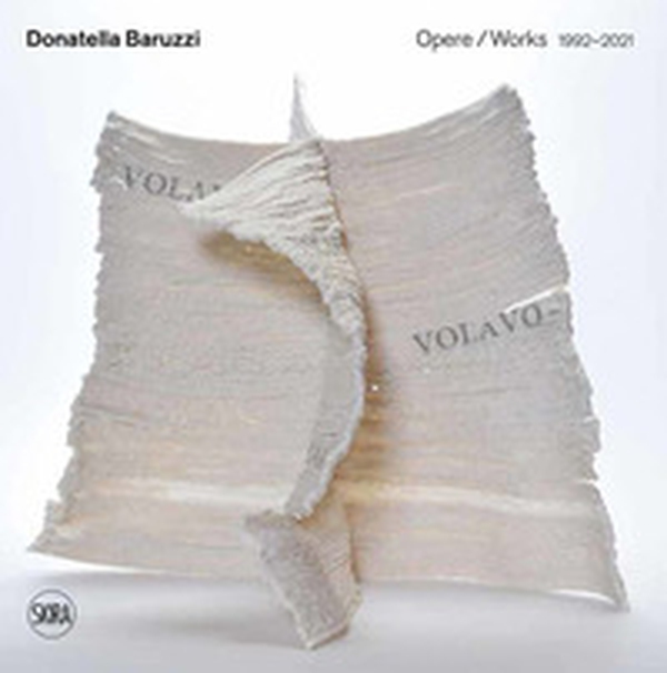 Donatella Baruzzi. Opere 1992-2021-Works - Librerie.coop Donatella Baruzzi. Opere 1992-2021-Works - Librerie.coop