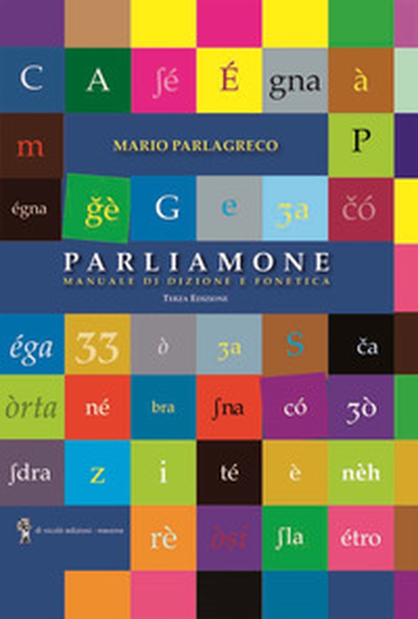Parliamone. Manuale di dizione e fonetica - Librerie.coop Parliamone. Manuale di dizione e fonetica - Librerie.coop