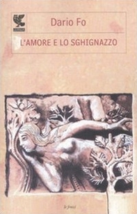 L'amore e lo sghignazzo - Librerie.coop