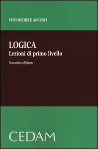 Logica. Lezioni di primo livello - Librerie.coop Logica. Lezioni di primo livello - Librerie.coop