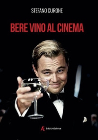 Bere vino al cinema - Librerie.coop
