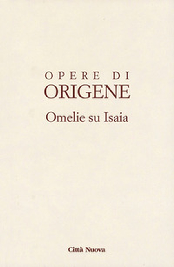 Omelie su Isaia - Librerie.coop Omelie su Isaia - Librerie.coop