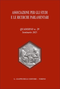 Associazione per gli studi e le ricerche parlamentari - Vol. 29 - Librerie.coop