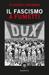 Il fascismo a fumetti - Librerie.coop